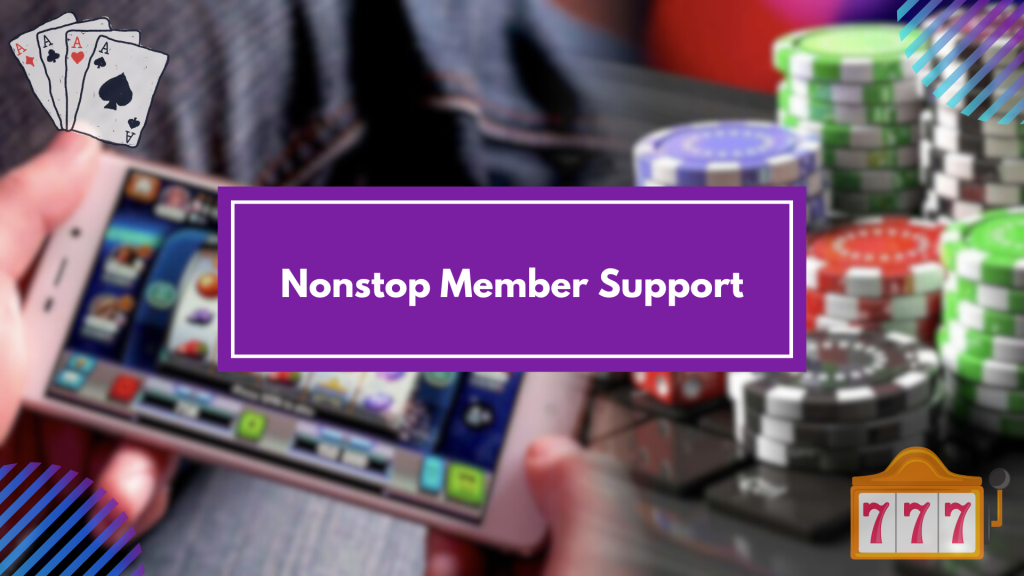 Nonstop Member Support