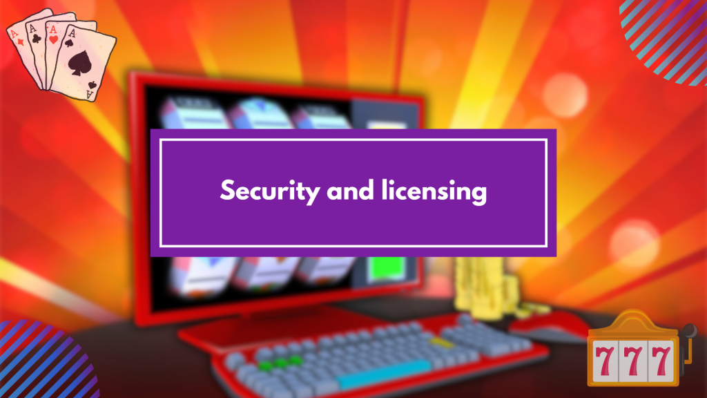 Security and licensing